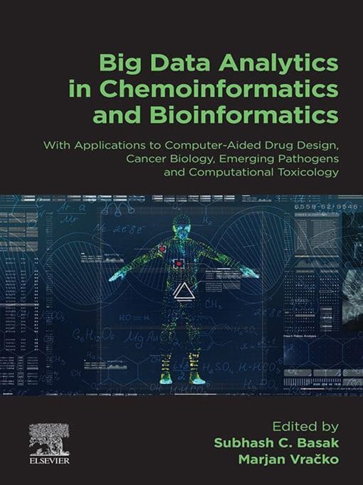 Big Data Analytics In Chemoinformatics And Bioinformatics: With Applications To Computer-Aided Drug Design, Cancer Biology, Emerging Pathogens And Computational Toxicology (EPUB)
