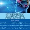 Introduction To Quantitative EEG And Neurofeedback, 3rd Edition (PDF)