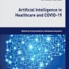 Artificial Intelligence In Healthcare And COVID-19 (PDF)