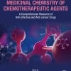 Medicinal Chemistry Of Chemotherapeutic Agents: A Comprehensive Resource Of Anti-Infective And Anti-Cancer Drugs (PDF)