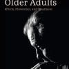 Loneliness In Older Adults: Effects, Prevention, And Treatment (EPUB)