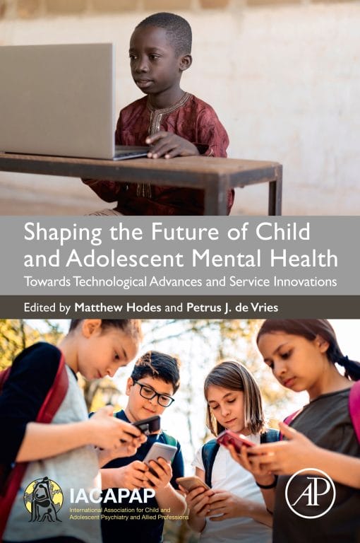 Shaping The Future Of Child And Adolescent Mental Health: Towards Technological Advances And Service Innovations (PDF)