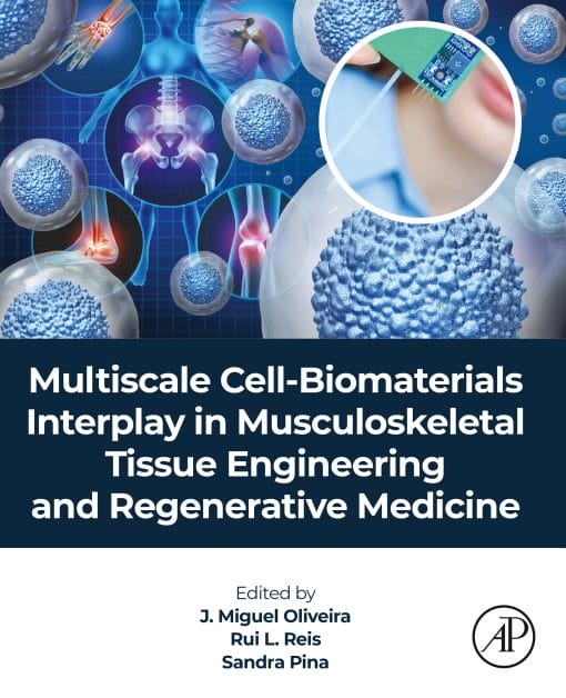 Multiscale Cell-Biomaterials Interplay In Musculoskeletal Tissue Engineering And Regenerative Medicine (PDF)