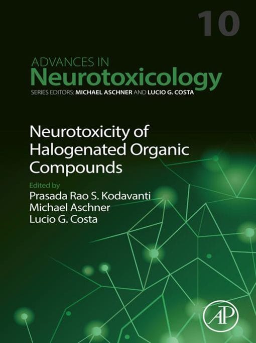 Neurotoxicity Of Halogenated Organic Compounds, Volume 10 (EPUB)