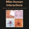 Mite-Human Interactions: Nuisances, Vectors, Parasites, Allergens, And Commensals (PDF)