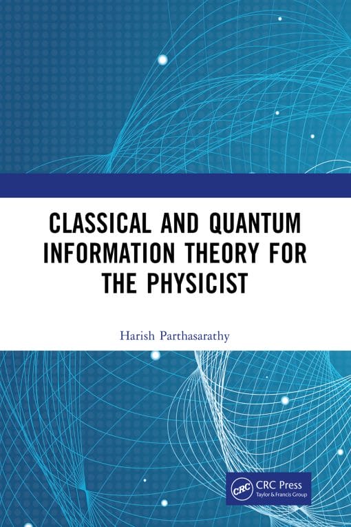 Classical And Quantum Information Theory For The Physicist (PDF)