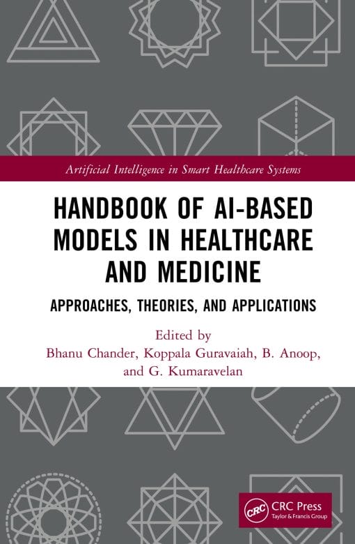 Handbook Of AI-Based Models In Healthcare And Medicine: Approaches, Theories, And Applications (EPUB)