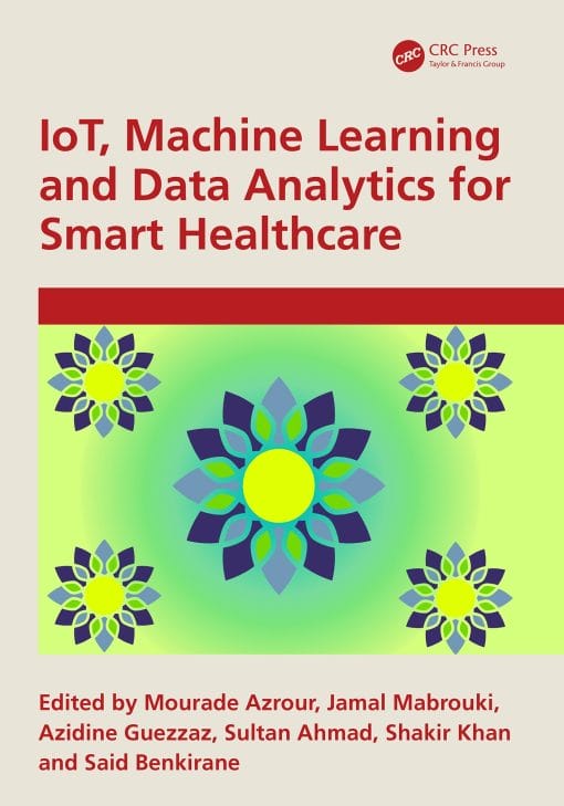 IoT, Machine Learning And Data Analytics For Smart Healthcare (EPUB)