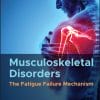 Musculoskeletal Disorders: The Fatigue Failure Mechanism (EPUB)