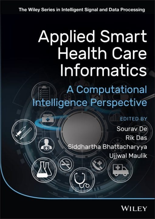 Applied Smart Health Care Informatics: A Computational Intelligence Perspective (EPUB)