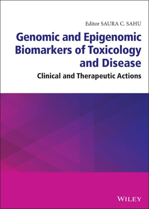 Genomic And Epigenomic Biomarkers Of Toxicology And Disease: Clinical And Therapeutic Actions (EPUB)