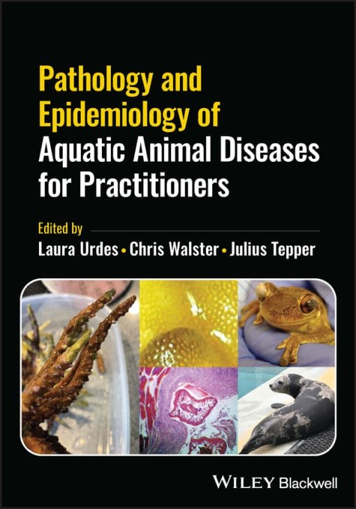 Pathology And Epidemiology Of Aquatic Animal Diseases For Practitioners (EPUB)