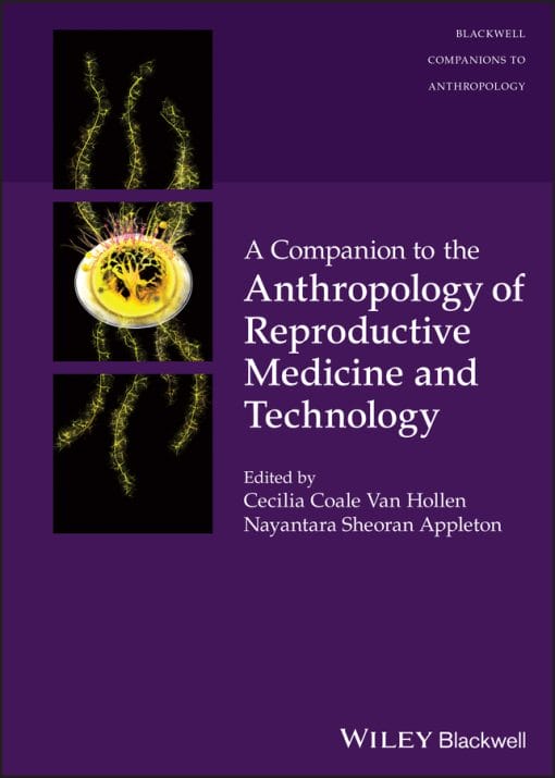 A Companion To The Anthropology Of Reproductive Medicine And Technology (EPUB)