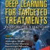 Deep Learning For Targeted Treatments: Transformation In Healthcare (PDF)