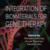 Integration Of Biomaterials For Gene Therapy (PDF)
