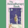 The Aromatherapy Book: Applications And Inhalations (EPUB)