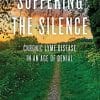 Suffering The Silence: Chronic Lyme Disease In An Age Of Denial (EPUB)