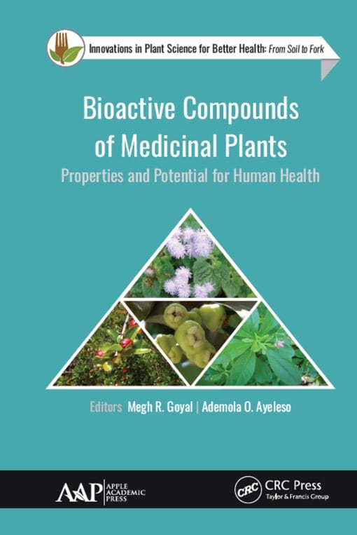 Bioactive Compounds Of Medicinal Plants: Properties And Potential For Human Health (PDF)