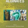 Alginates: Versatile Polymers In Biomedical Applications And Therapeutics (PDF)