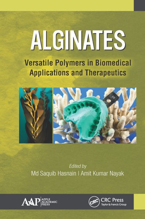 Alginates: Versatile Polymers In Biomedical Applications And Therapeutics (PDF)