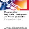 Pharmaceutical Drug Product Development And Process Optimization: Effective Use Of Quality By Design (PDF)
