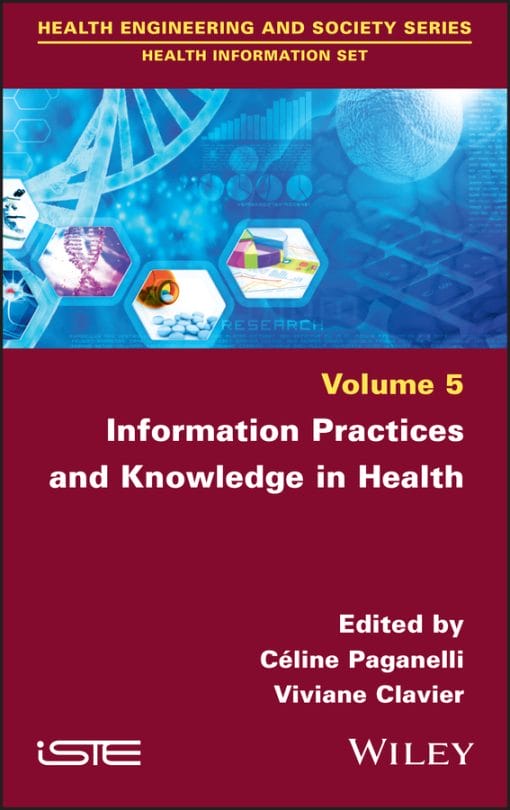 Information Practices And Knowledge In Health, Volume 5 (EPUB)