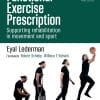 Functional Exercise Prescription: Supporting Rehabilitation In Movement And Sport (EPUB)