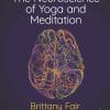 The Neuroscience Of Yoga And Meditation (EPUB)