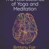 The Neuroscience Of Yoga And Meditation (PDF)