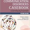 The Communication Disorders Casebook: Learning By Example, 2nd Edition (PDF)