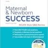 Maternal And Newborn Success: NCLEX®-Style Q&A Review, 4th Edition (PDF)