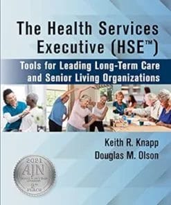 The Health Services Executive (HSE): Tools For Leading Long-Term Care And Senior Living Organizations (PDF)