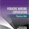 Pediatric Nursing Certification Practice Q&A (EPUB)