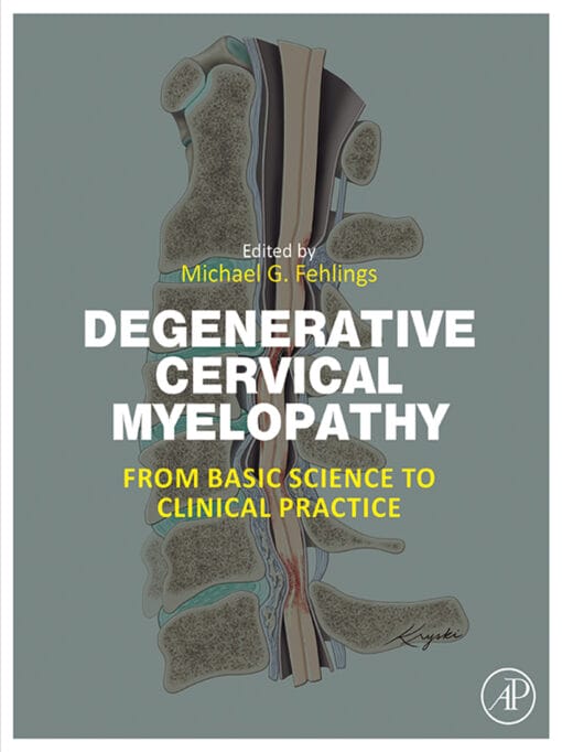 Degenerative Cervical Myelopathy: From Basic Science To Clinical Practice (EPUB)