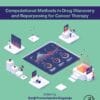 Computational Methods In Drug Discovery And Repurposing For Cancer Therapy (EPUB)