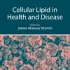 Cellular Lipid In Health And Disease (PDF)