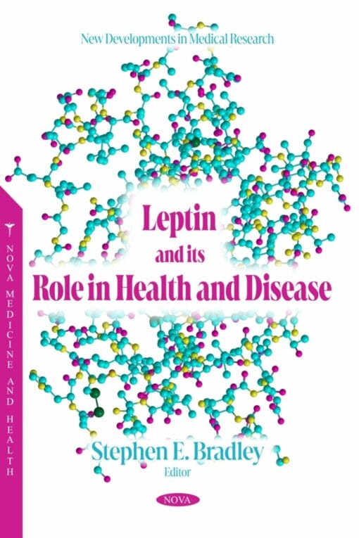 Leptin And Its Role In Health And Disease (PDF)