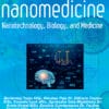 Nanomedicine: Nanotechnology, Biology and Medicine: Volume 55 to Volume 57 2024 PDF