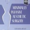 Minimally Invasive Aesthetic Plastic Surgery (PDF)