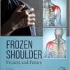Frozen Shoulder: Present And Future (PDF)
