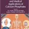 Advanced Synthesis And Medical Applications Of Calcium Phosphates (Emerging Materials And Technologies) (PDF)