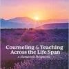 Counseling And Teaching Across The Life Span: A Humanistic Perspective (High Quality Image PDF)