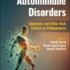 Autoimmune Disorders: Adjuvants And Other Risk Factors In Pathogenesis (PDF)