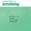 Current Opinion in Gastroenterology: Volume 38 (1 – 6) 2022 PDF