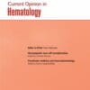 Current Opinion in Hematology: Volume 29 (1 – 6) 2022 PDF