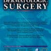 Dermatologic Surgery: Volume 48 (1 – 12) 2022 PDF