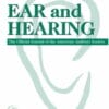 Ear & Hearing: Volume 43 (1 – 6) 2022 PDF
