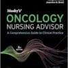 Mosby’s Oncology Nursing Advisor: A Comprehensive Guide To Clinical Practice, 3rd Edition (PDF)