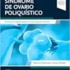 Síndrome De Ovario Poliquístico: De Los Conceptos Básicos A Los Avances Clínicos (PDF)