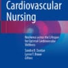 Preventive Cardiovascular NursingiResilience across the Lifespan for Optimal Cardiovascular Wellness
